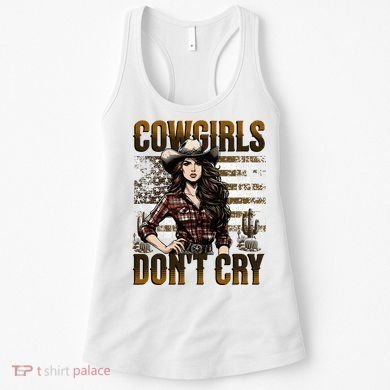 Cowgirls DonT Cry Women's Tank Top