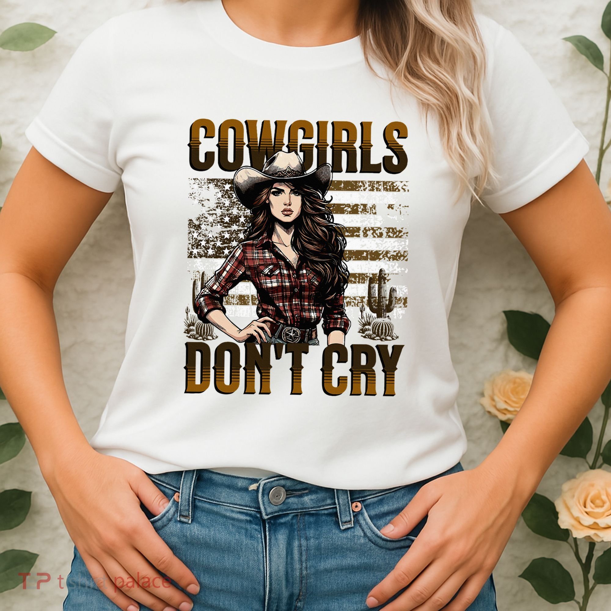 Cowgirls DonT Cry Women's T-Shirt