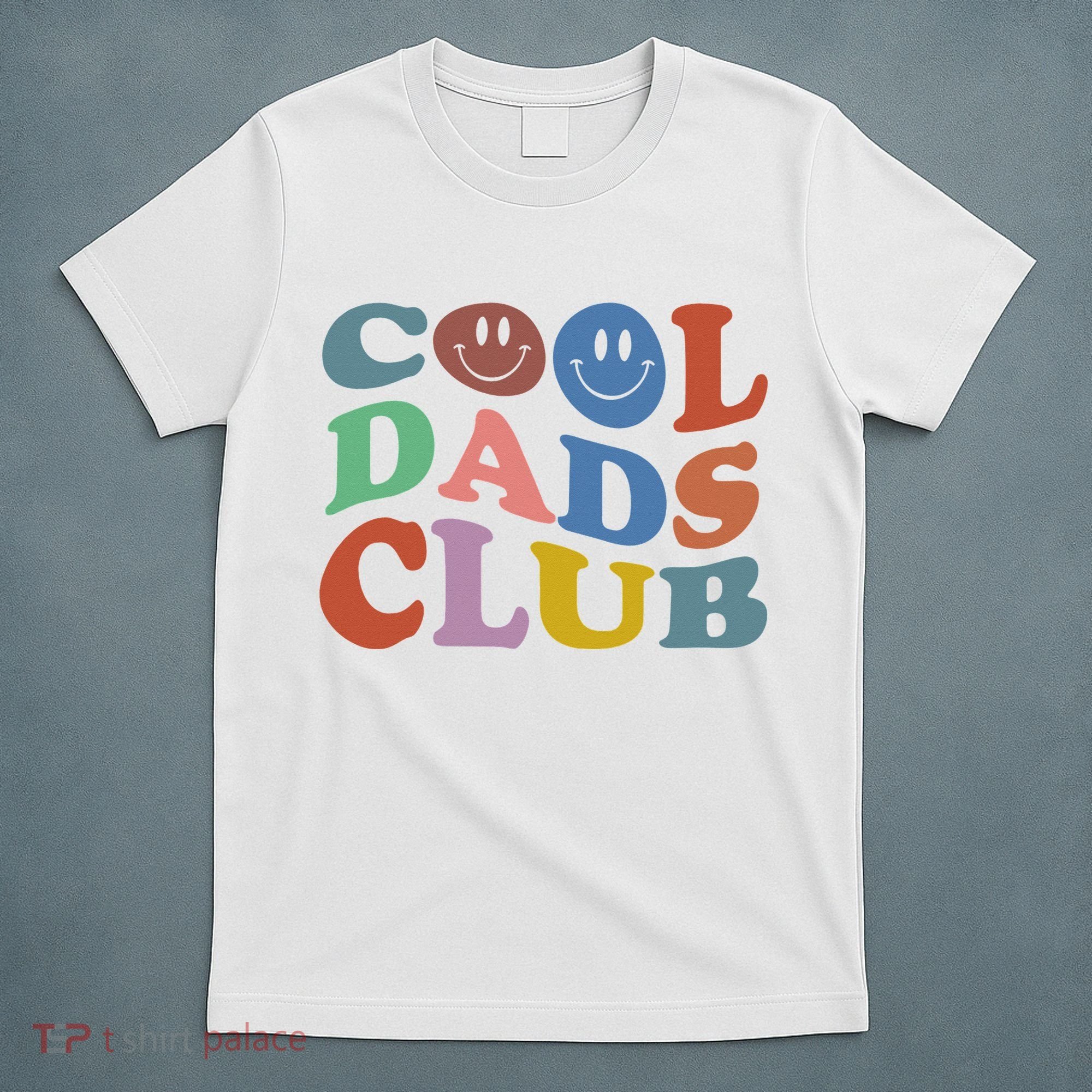 Cool Dads Club Funny Smile Colorful Father's Day T-Shirt