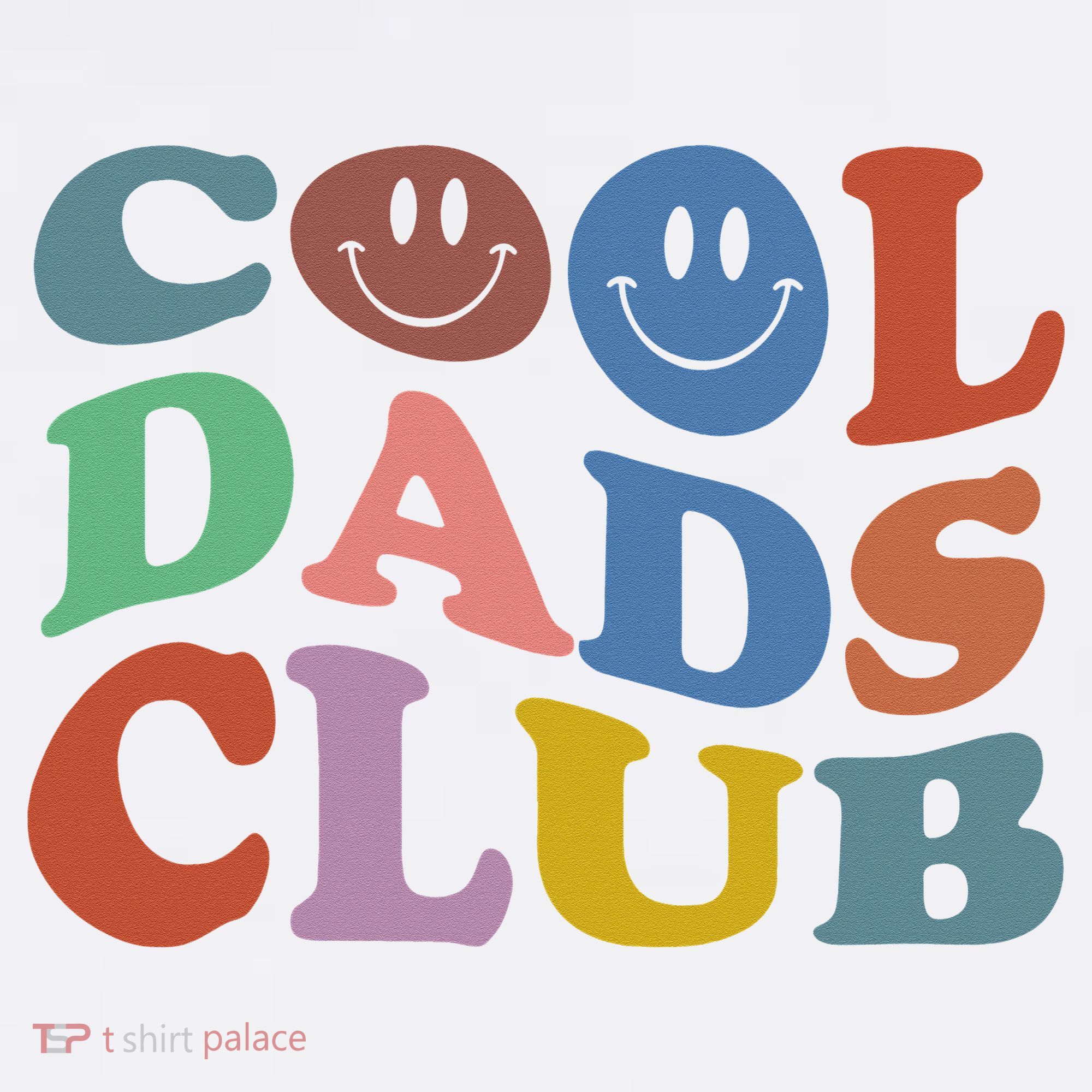 Cool Dads Club Funny Smile Colorful Father's Day T-Shirt