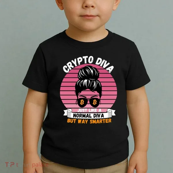 Crypto Diva, Crypto Mom, Plan B, HODL Bitcoin, Blockchain, Crypto Queen Toddler T-Shirt