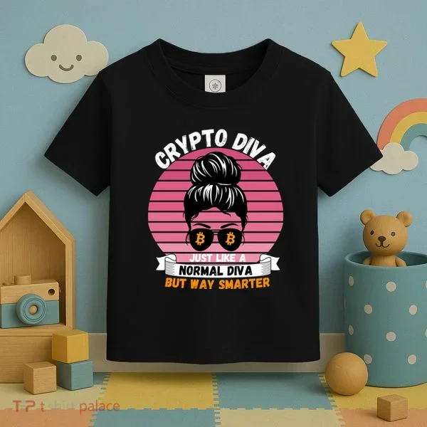 Crypto Diva, Crypto Mom, Plan B, HODL Bitcoin, Blockchain, Crypto Queen Toddler T-Shirt