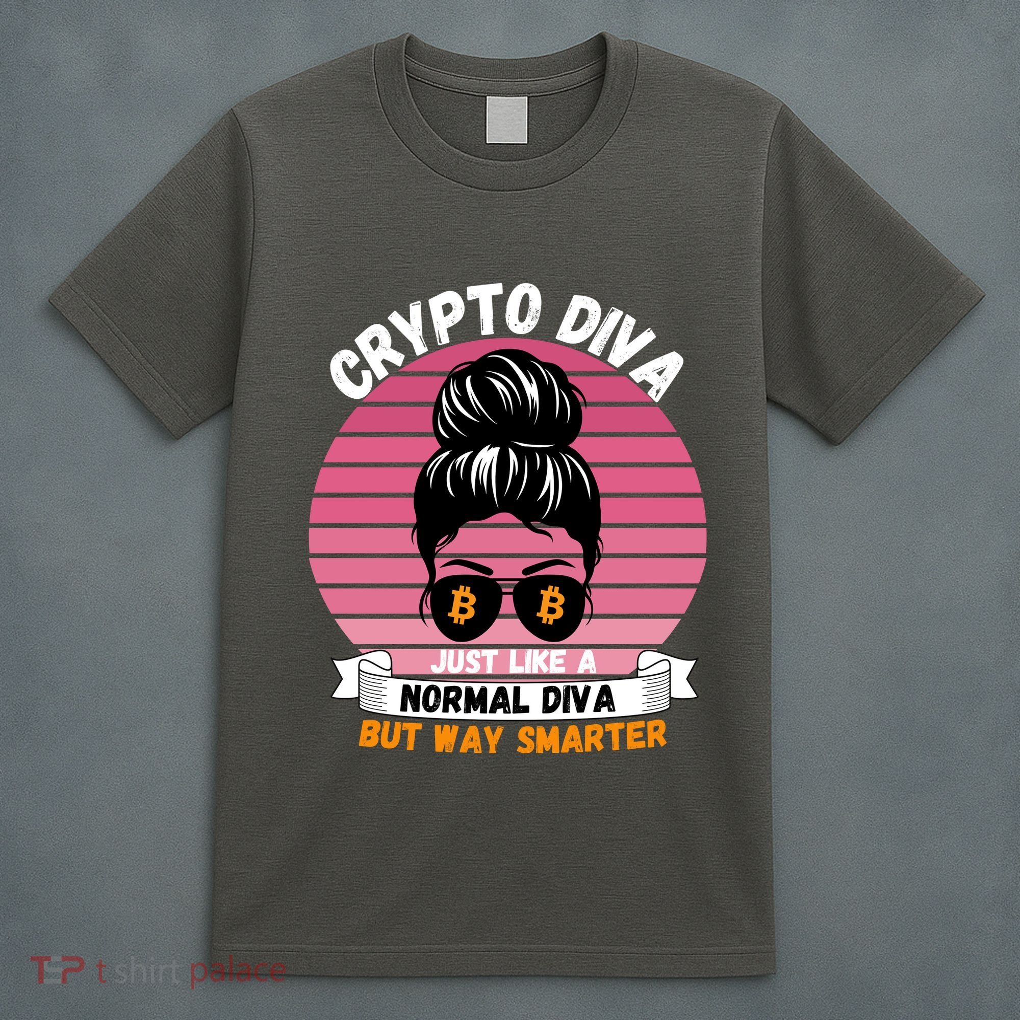 Crypto Diva, Crypto Mom, Plan B, HODL Bitcoin, Blockchain, Crypto Queen T-Shirt