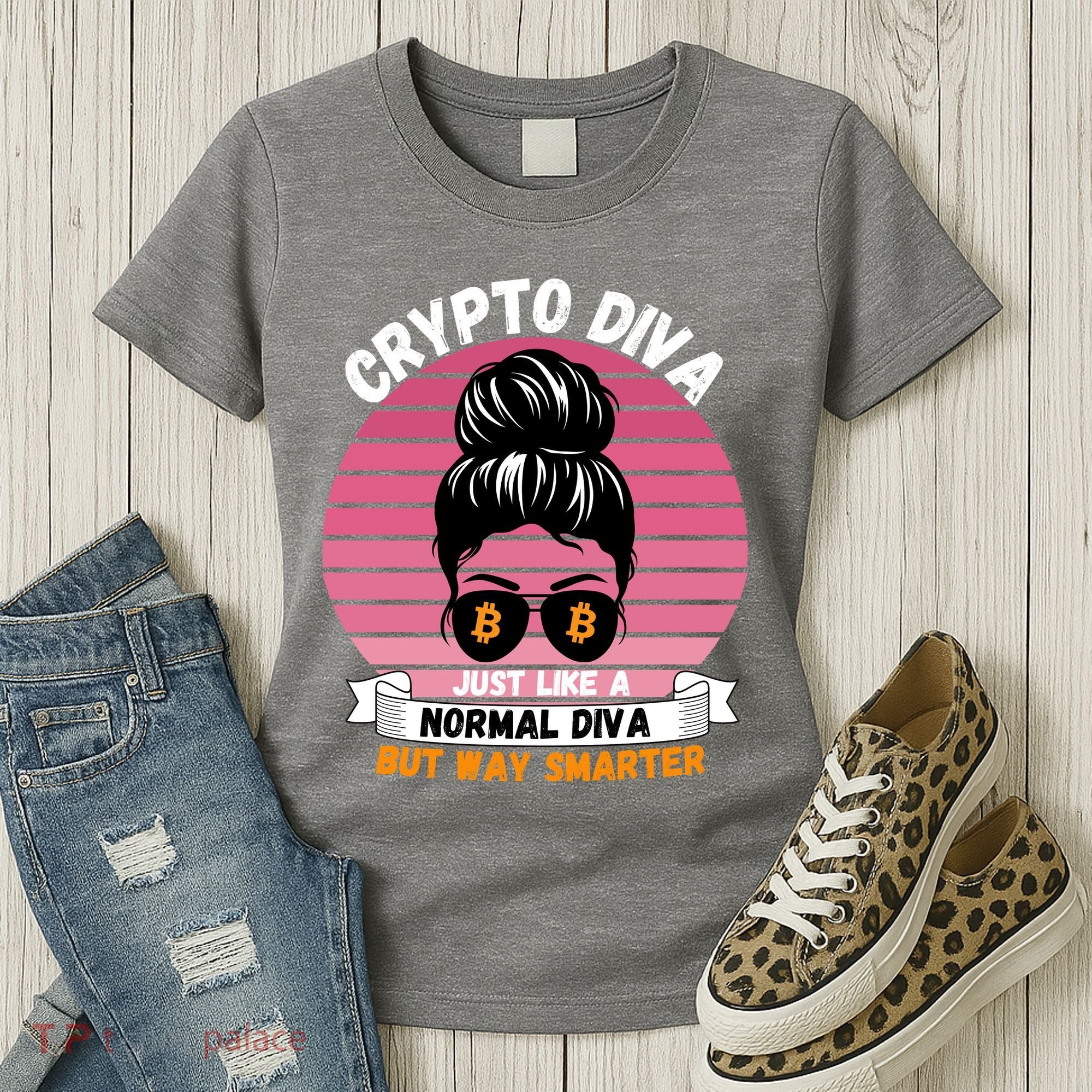 Crypto Diva, Crypto Mom, Plan B, HODL Bitcoin, Blockchain, Crypto Queen Women's T-Shirt