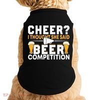 Cheer Dad Cheerleader I Thought She Said Beer Competition Doggie Tank thumb 0