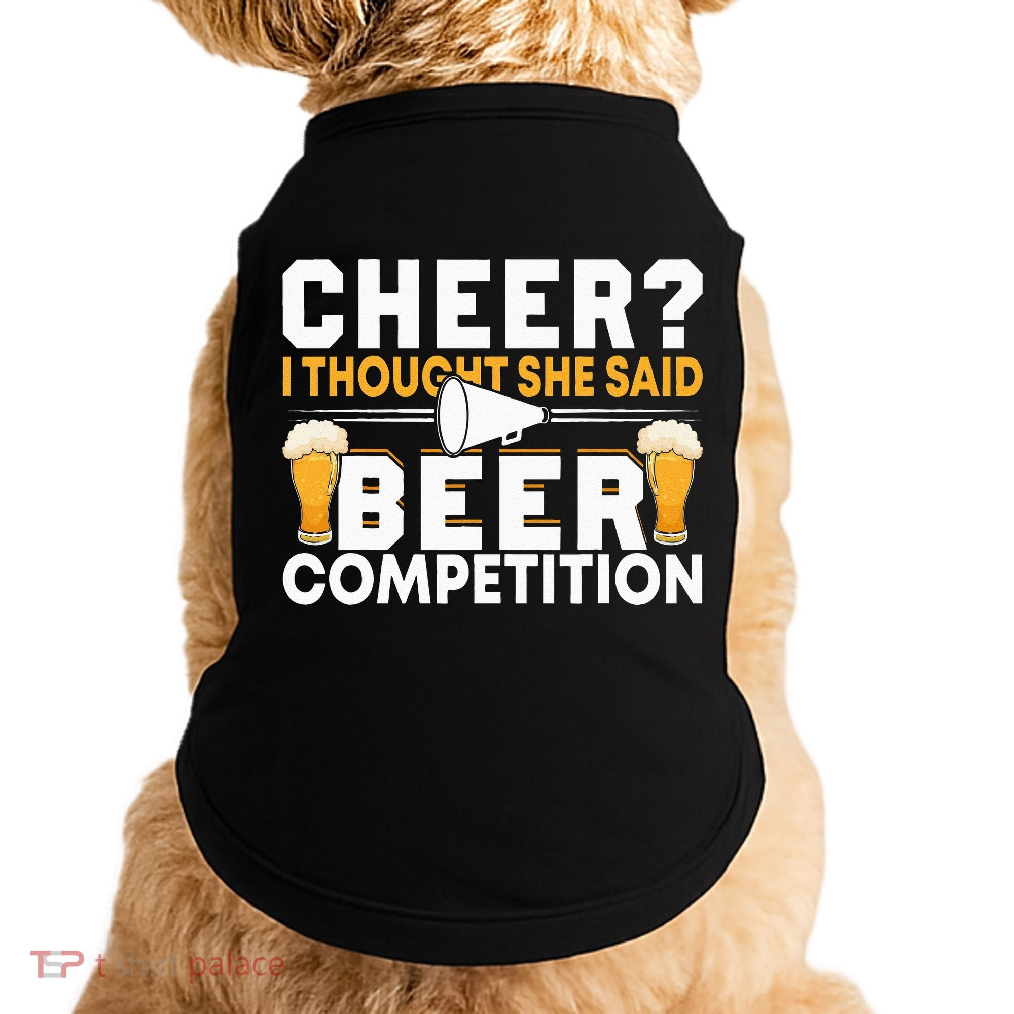 Cheer Dad Cheerleader I Thought She Said Beer Competition Doggie Tank