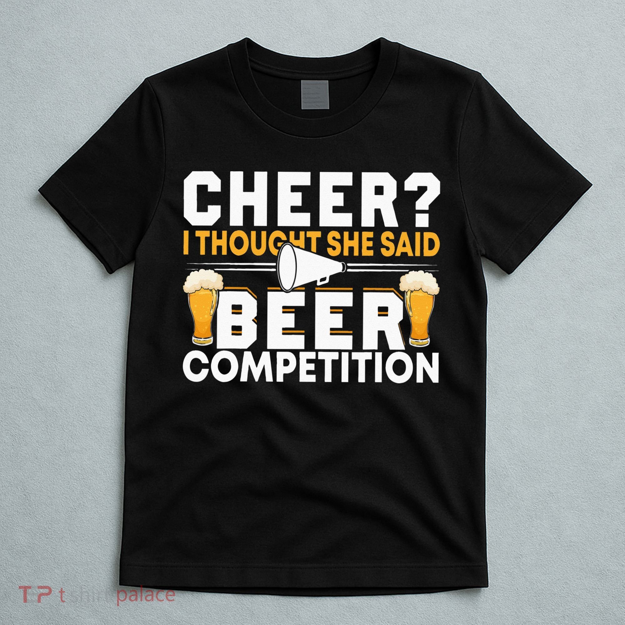 Cheer Dad Cheerleader I Thought She Said Beer Competition T-Shirt