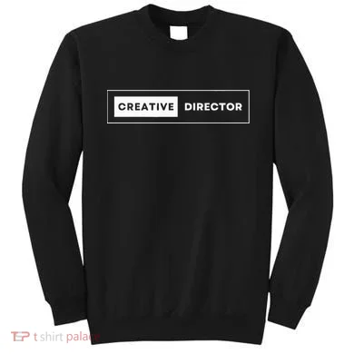 Creative Director Sweatshirt