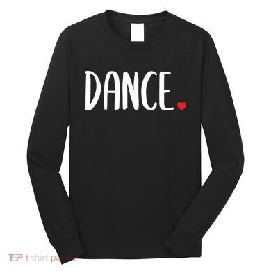 Cute Dance Long Sleeve Shirt