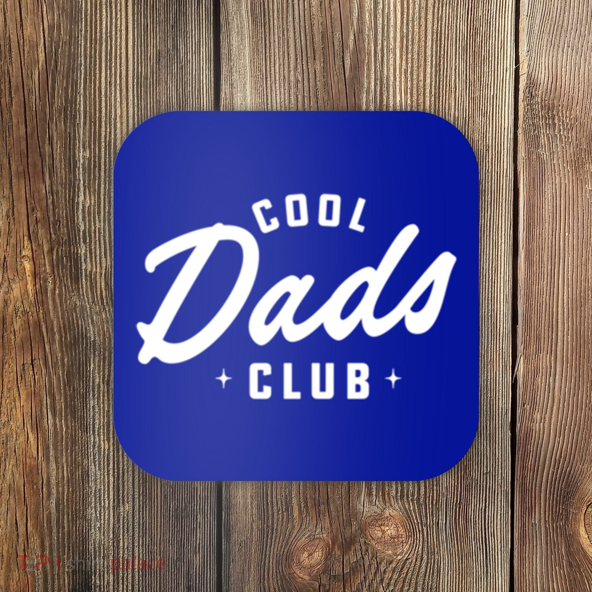 Cool Dads Club Gift Coaster