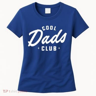 Cool Dads Club Gift Women's T-Shirt
