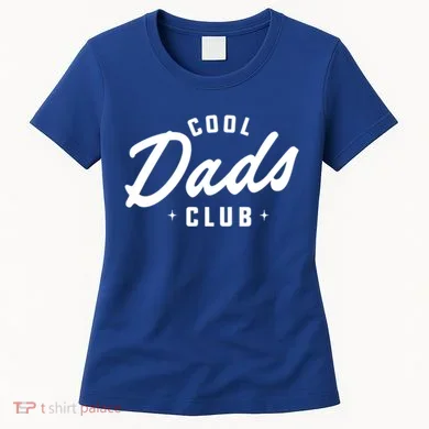 Cool Dads Club Gift Women's T-Shirt