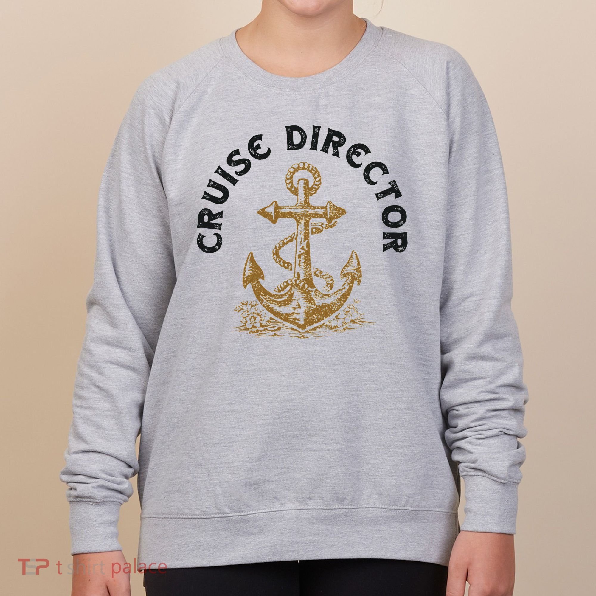 Cruise Director Cruising Cruise Ship Women's Sweatshirt