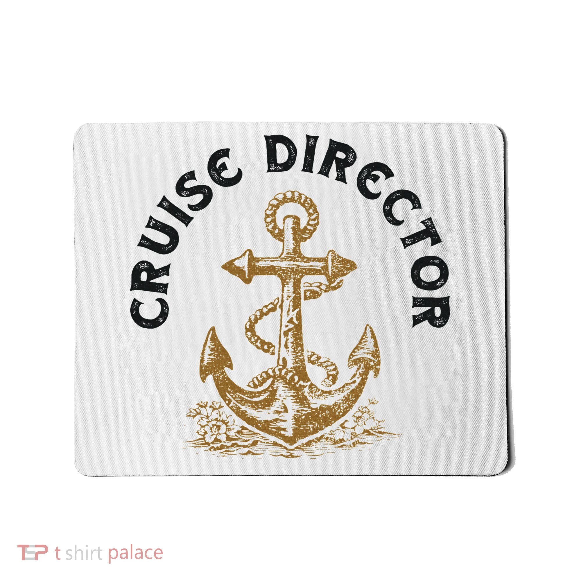 Cruise Director Cruising Cruise Ship Mousepad
