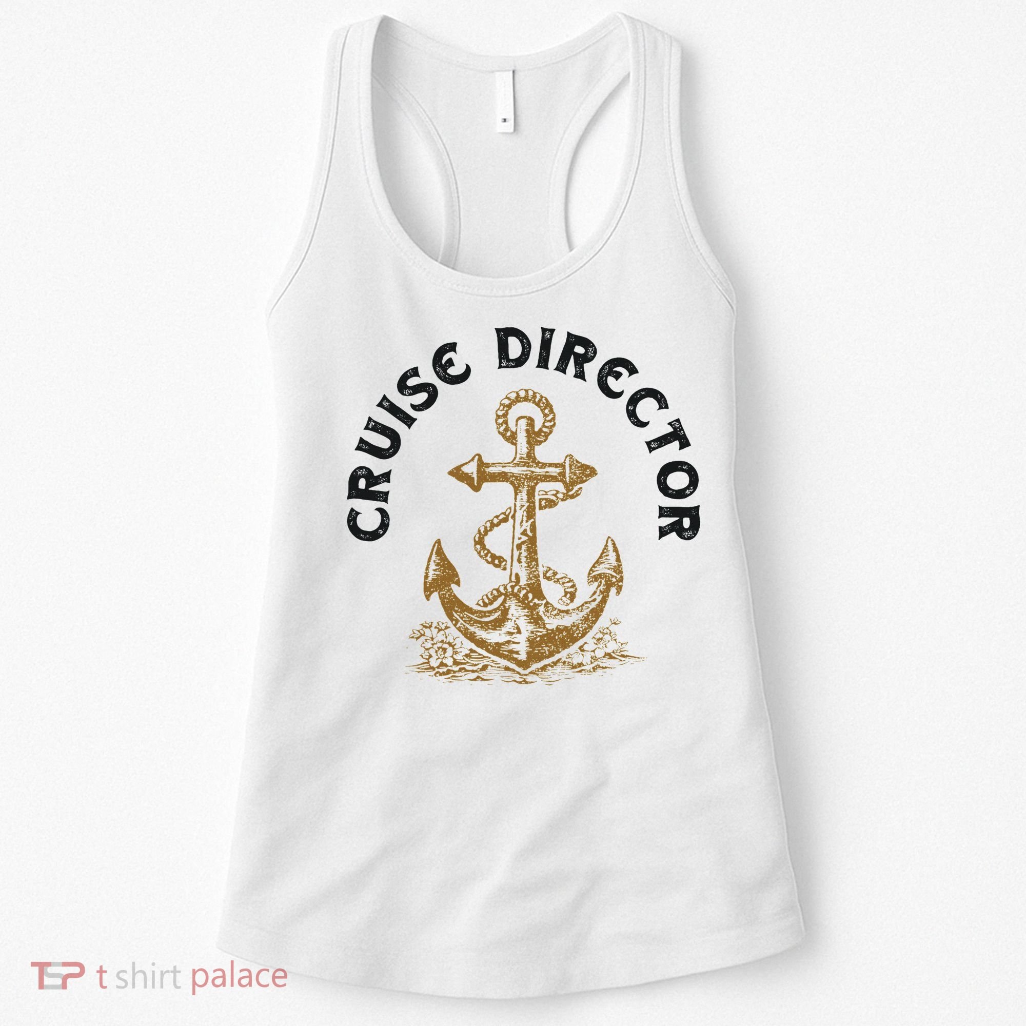 Cruise Director Cruising Cruise Ship Women's Tank Top