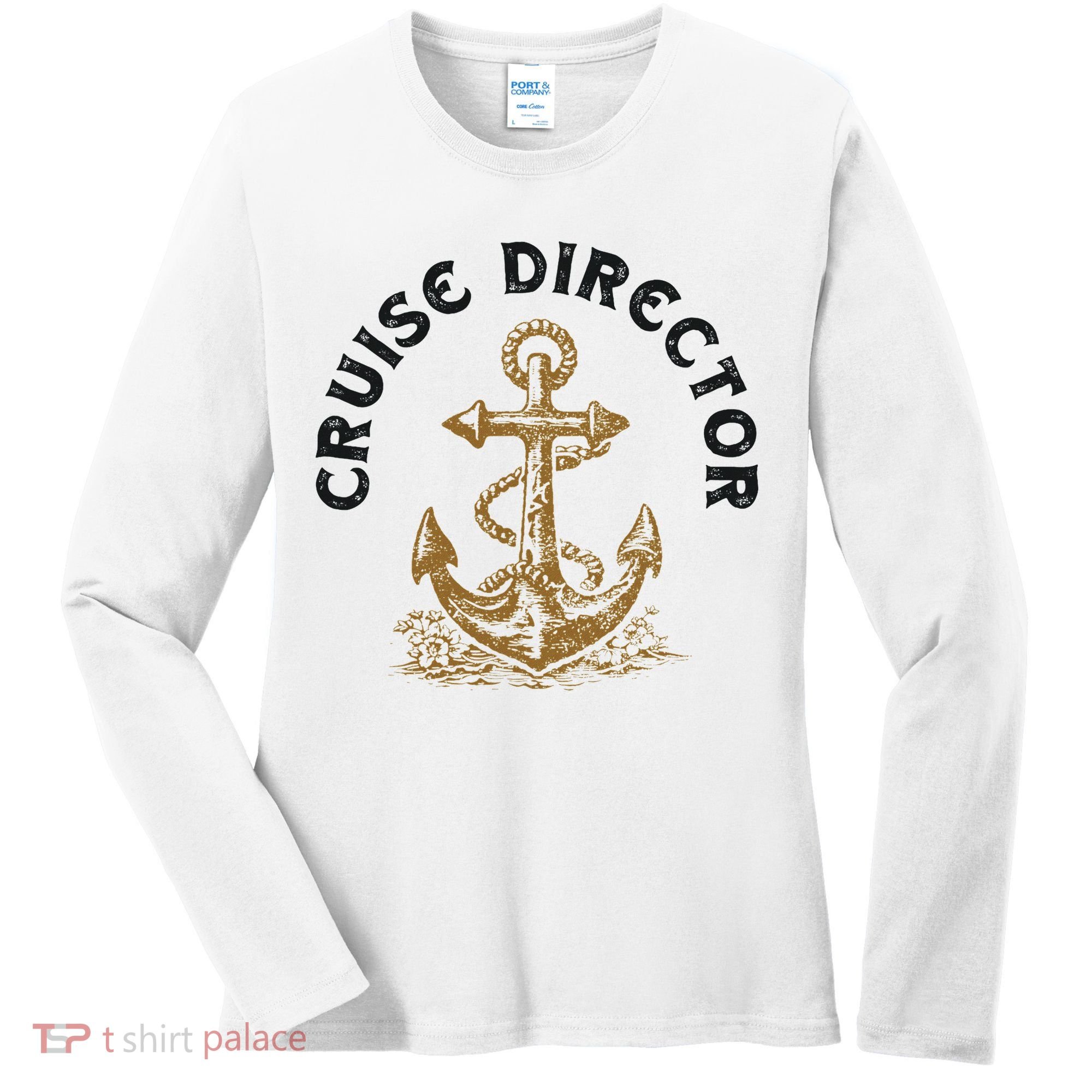 Cruise Director Cruising Cruise Ship Women's Long Sleeve Shirt