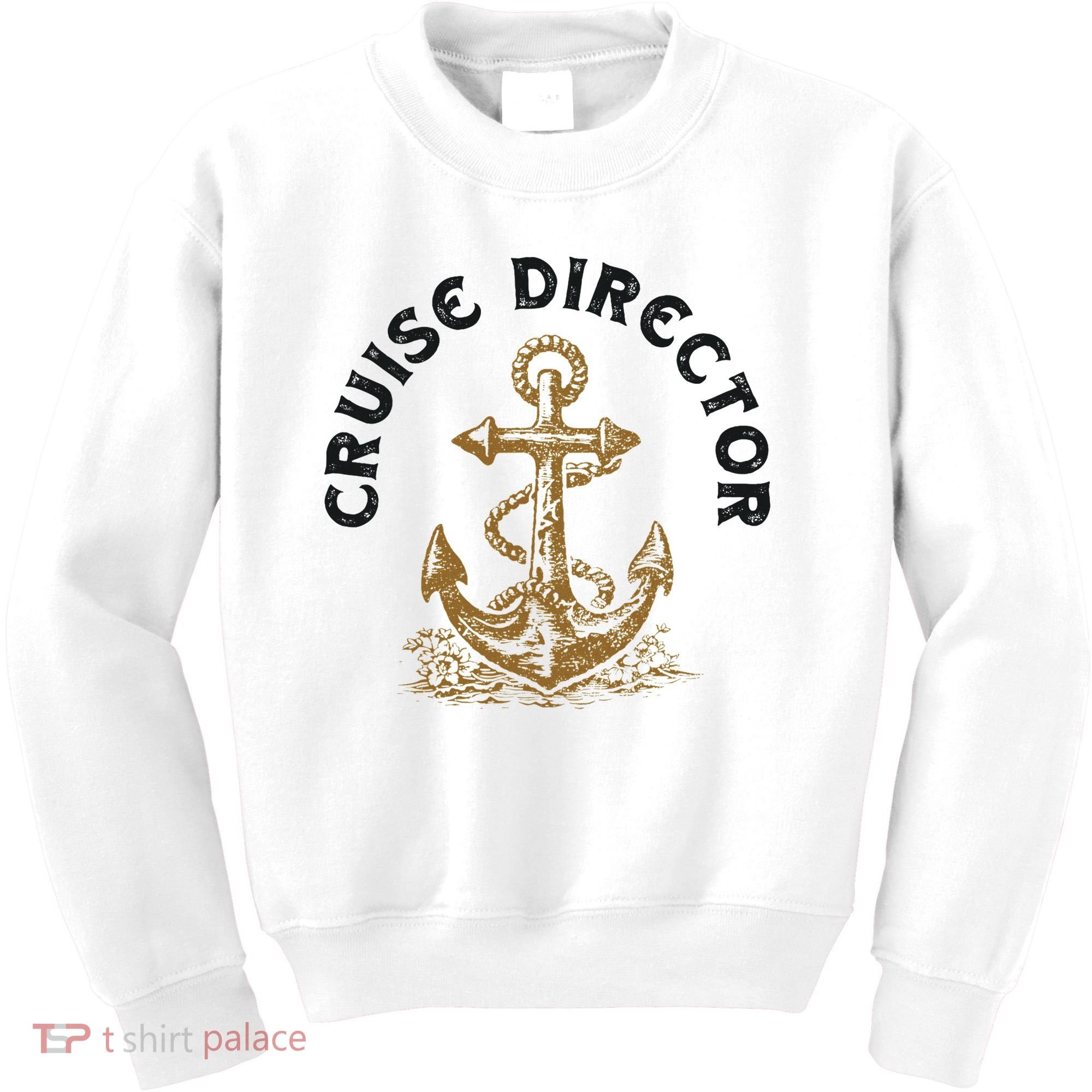 Cruise Director Cruising Cruise Ship Kids Sweatshirt