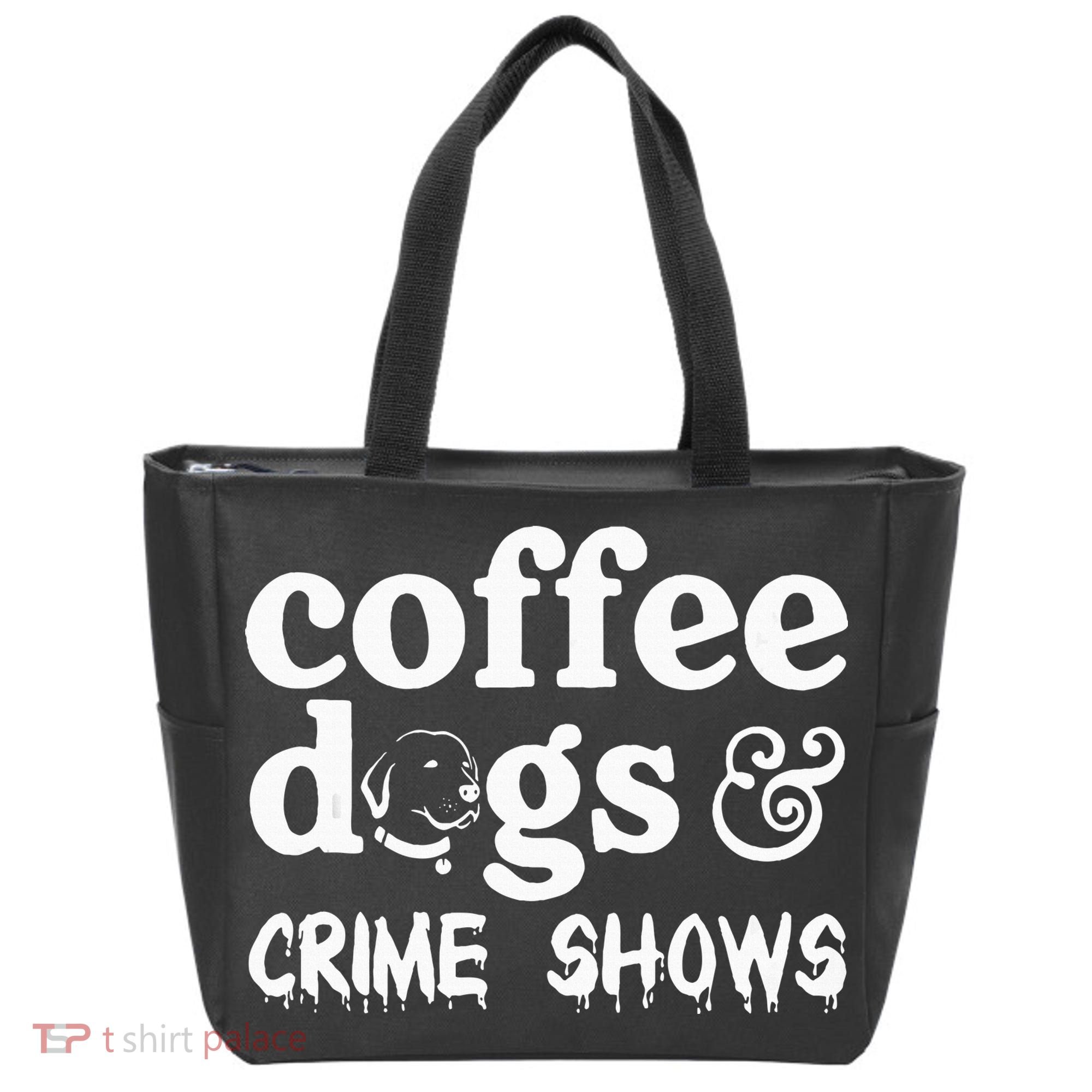 Coffee Dogs Crime Shows Funny Coffee Dog Lovers Tote Bag