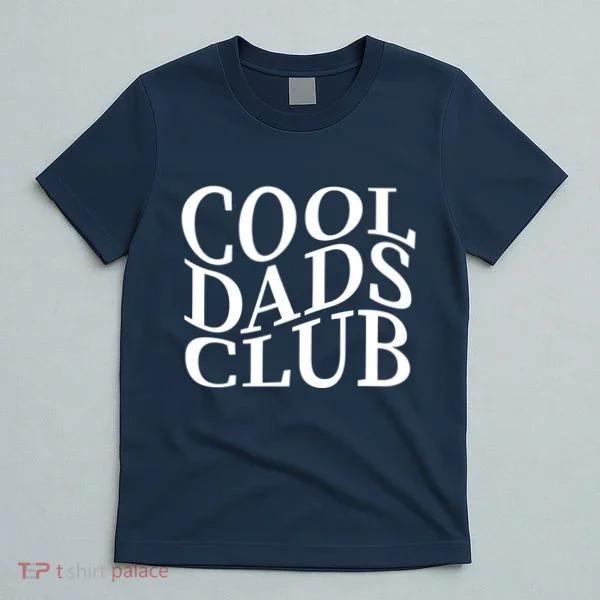 Cool Dads Club T-Shirt