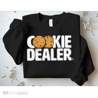 Cookie Dealer Cookie Lover Gift Cookie Baker Funny Sweatshirt thumb 2