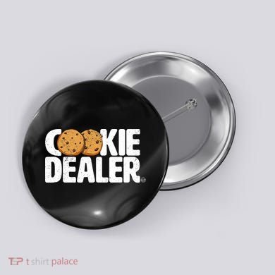 Cookie Dealer Cookie Lover Gift Cookie Baker Funny Button