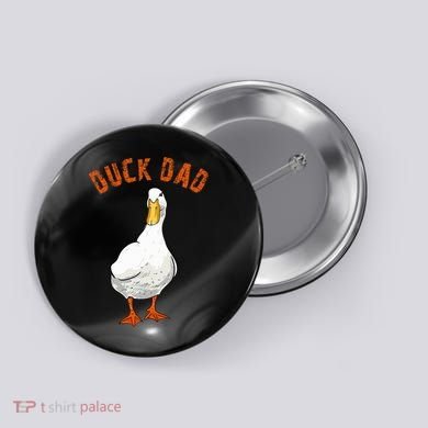 Cute Duck Dad Lover Illustration Gift Duck Owner Gifts Button