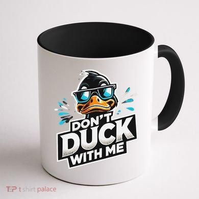 Cool Duck Don`T Duck Me Coffee Mug back