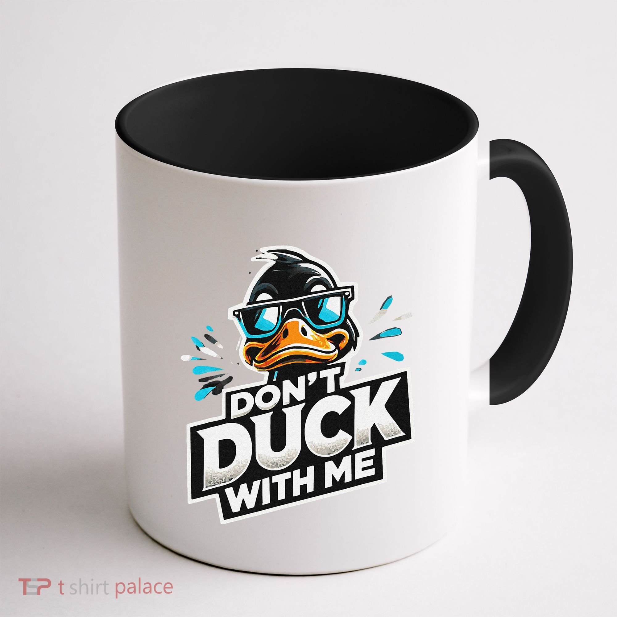 Cool Duck Don`T Duck Me Coffee Mug