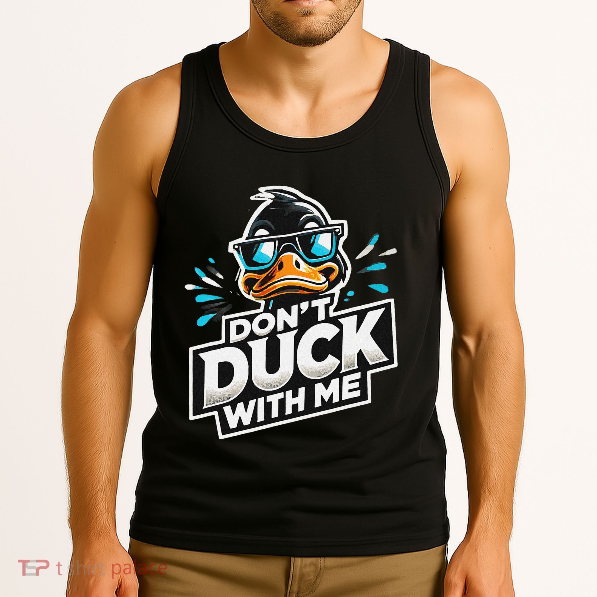 Cool Duck Don`T Duck Me Tank Top