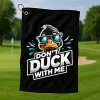 Cool Duck Don`T Duck Me Golf Towel thumb 1