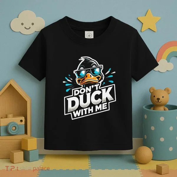 Cool Duck Don`T Duck Me Toddler T-Shirt