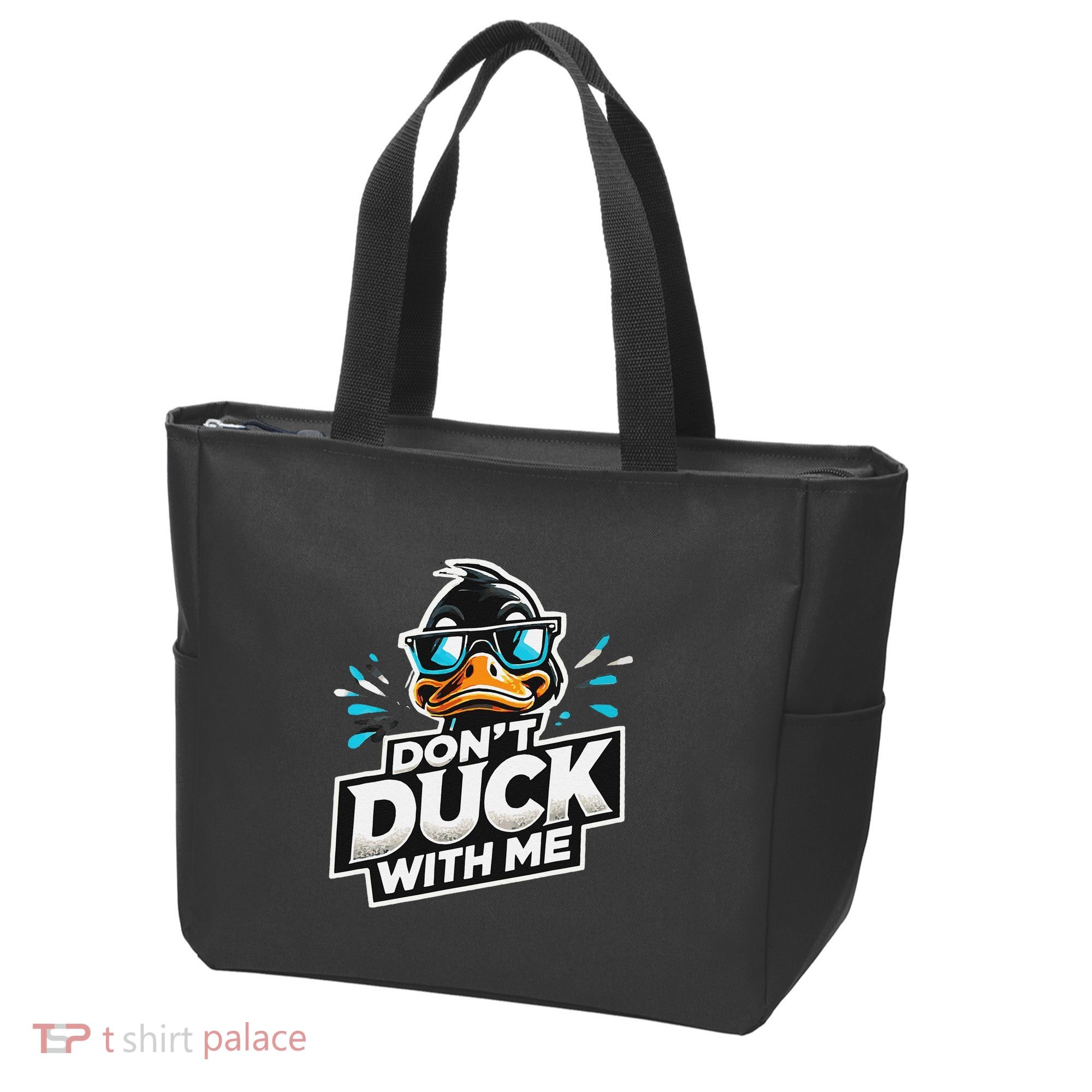 Cool Duck Don`T Duck Me Tote Bag