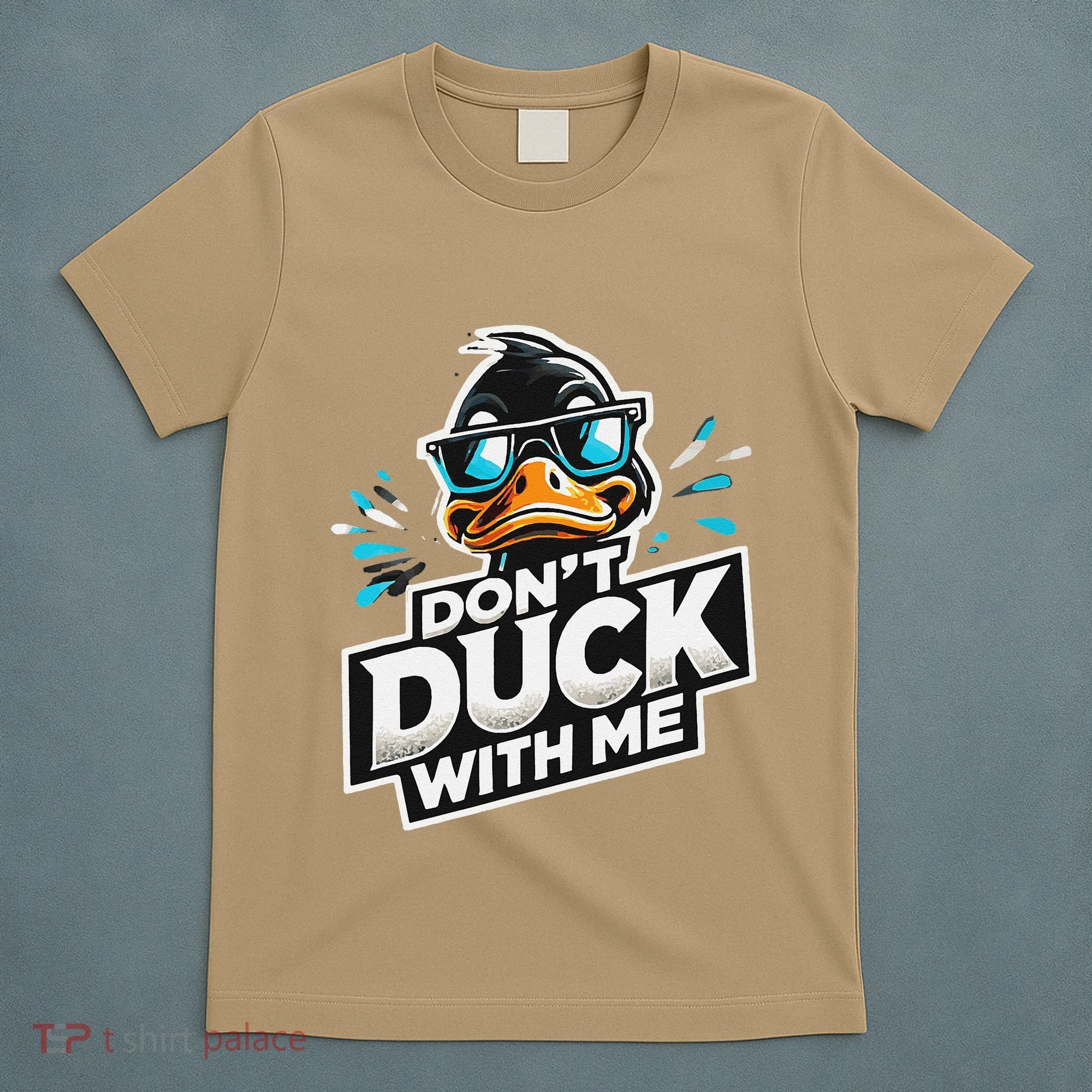 Cool Duck Don`T Duck Me T-Shirt