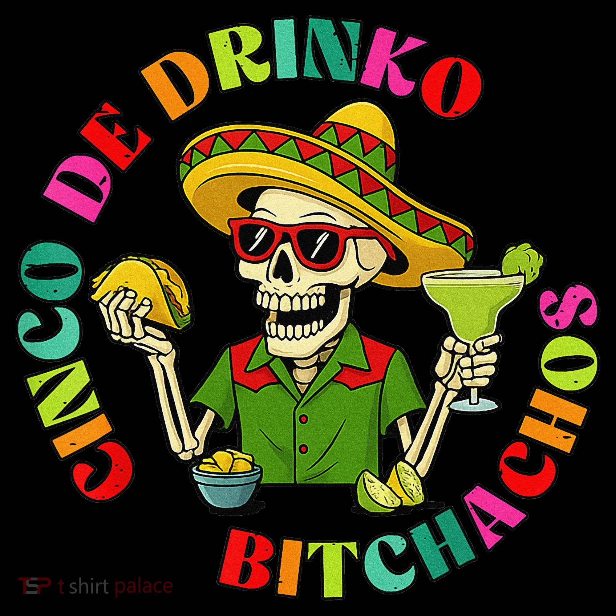 Cinco De Drink-o Bitchachos Drinking Coaster