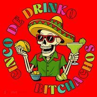 Cinco De Drink-o Bitchachos Drinking Santa Hat thumb 1
