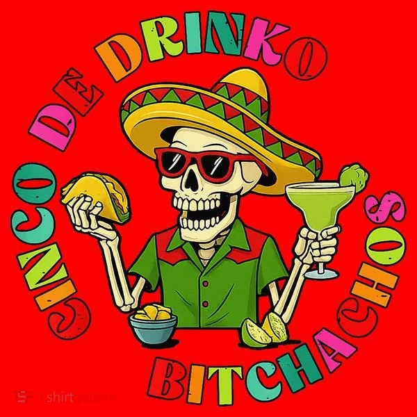Cinco De Drink-o Bitchachos Drinking Santa Hat
