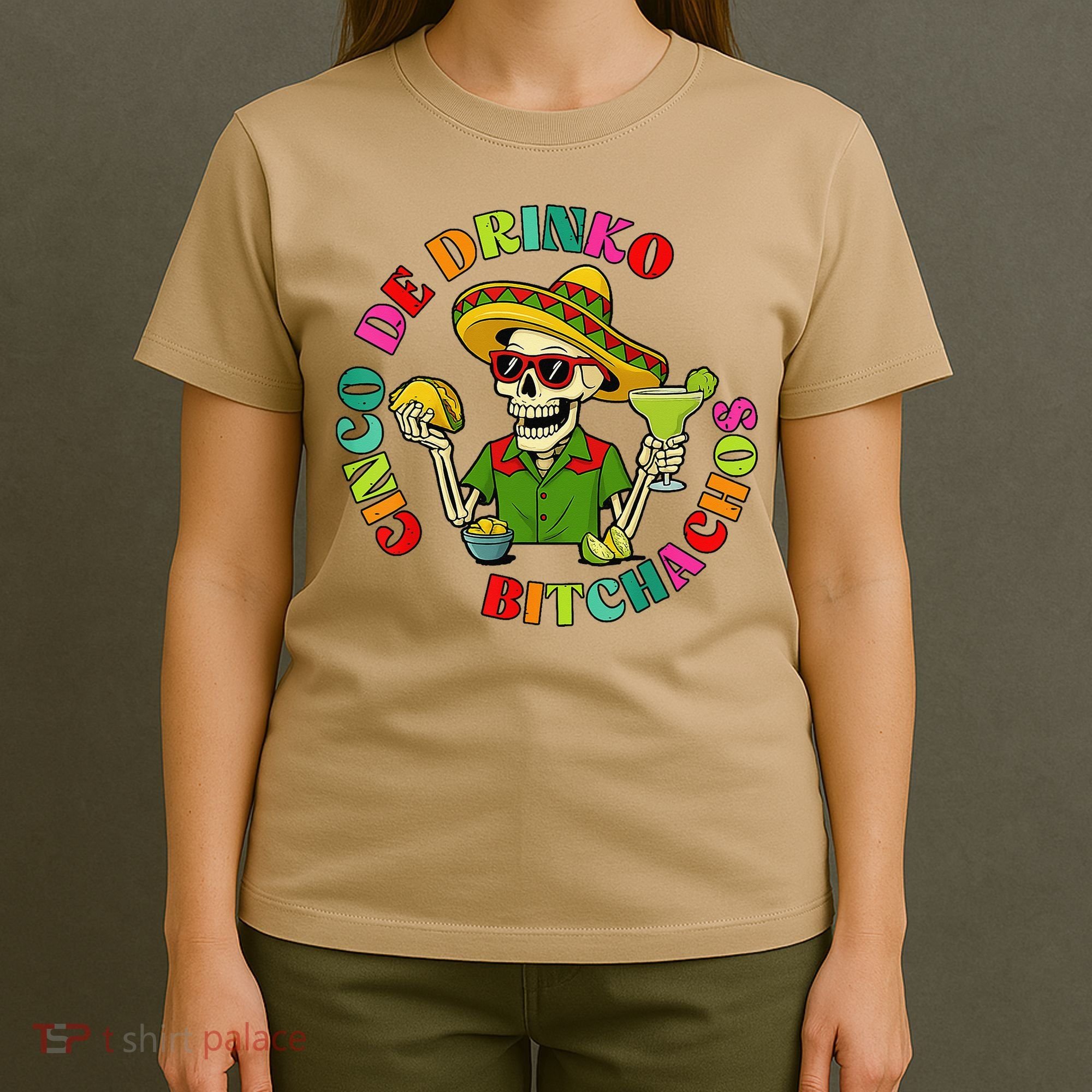 Cinco De Drink-o Bitchachos Drinking T-Shirt
