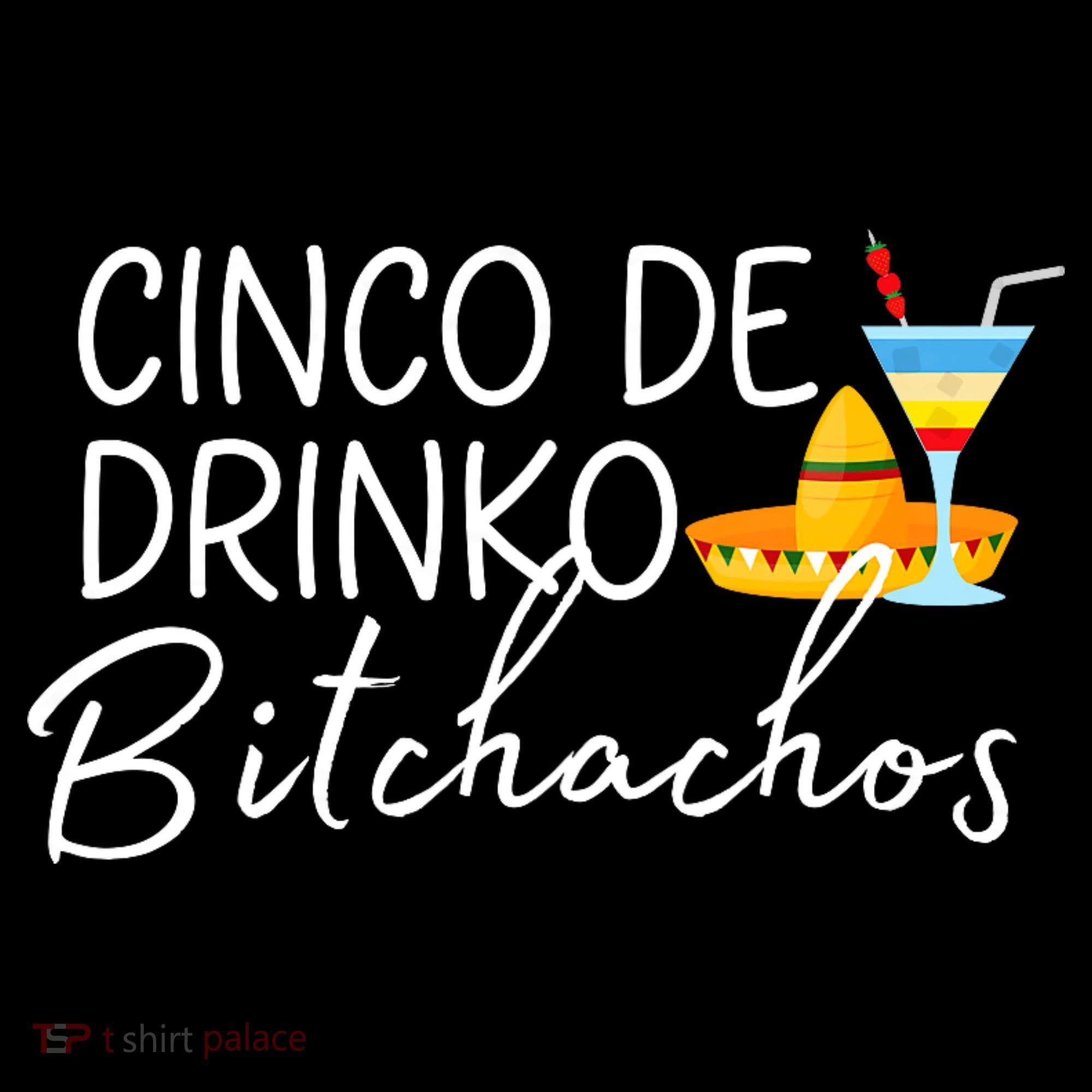 Cinco De Drinko Bitchachos Funny Cinco De Mayo Drinking Apron