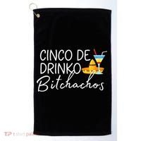 Cinco De Drinko Bitchachos Funny Cinco De Mayo Drinking Golf Towel thumb 0