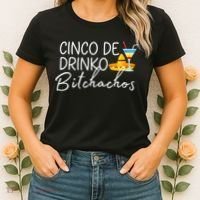 Cinco De Drinko Bitchachos Funny Cinco De Mayo Drinking Women's T-Shirt thumb 2