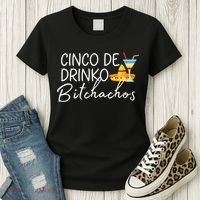 Cinco De Drinko Bitchachos Funny Cinco De Mayo Drinking Women's T-Shirt thumb 3