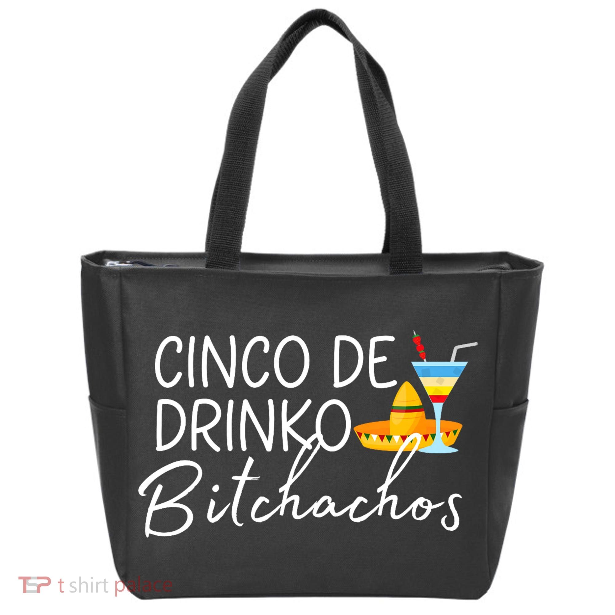 Cinco De Drinko Bitchachos Funny Cinco De Mayo Drinking Tote Bag