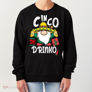 Cinco De Drinko Gnome Women's Sweatshirt