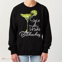 Cinco De Drinko Bitchachos Funny Cinco De Mayo Drinking  Women's Sweatshirt thumb 0