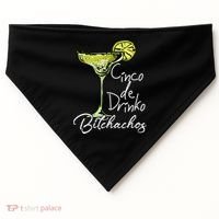 Cinco De Drinko Bitchachos Funny Cinco De Mayo Drinking  USA-Made Doggie Bandana thumb 0