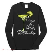 Cinco De Drinko Bitchachos Funny Cinco De Mayo Drinking  Long Sleeve Shirt thumb 0