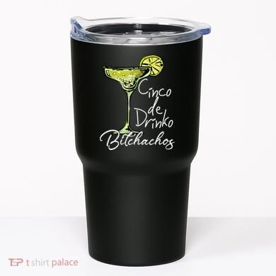 Cinco De Drinko Bitchachos Funny Cinco De Mayo Drinking  Tumbler