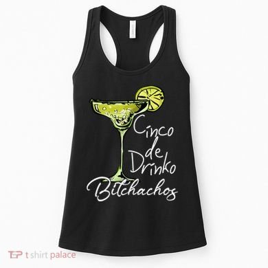 Cinco De Drinko Bitchachos Funny Cinco De Mayo Drinking  Women's Tank Top