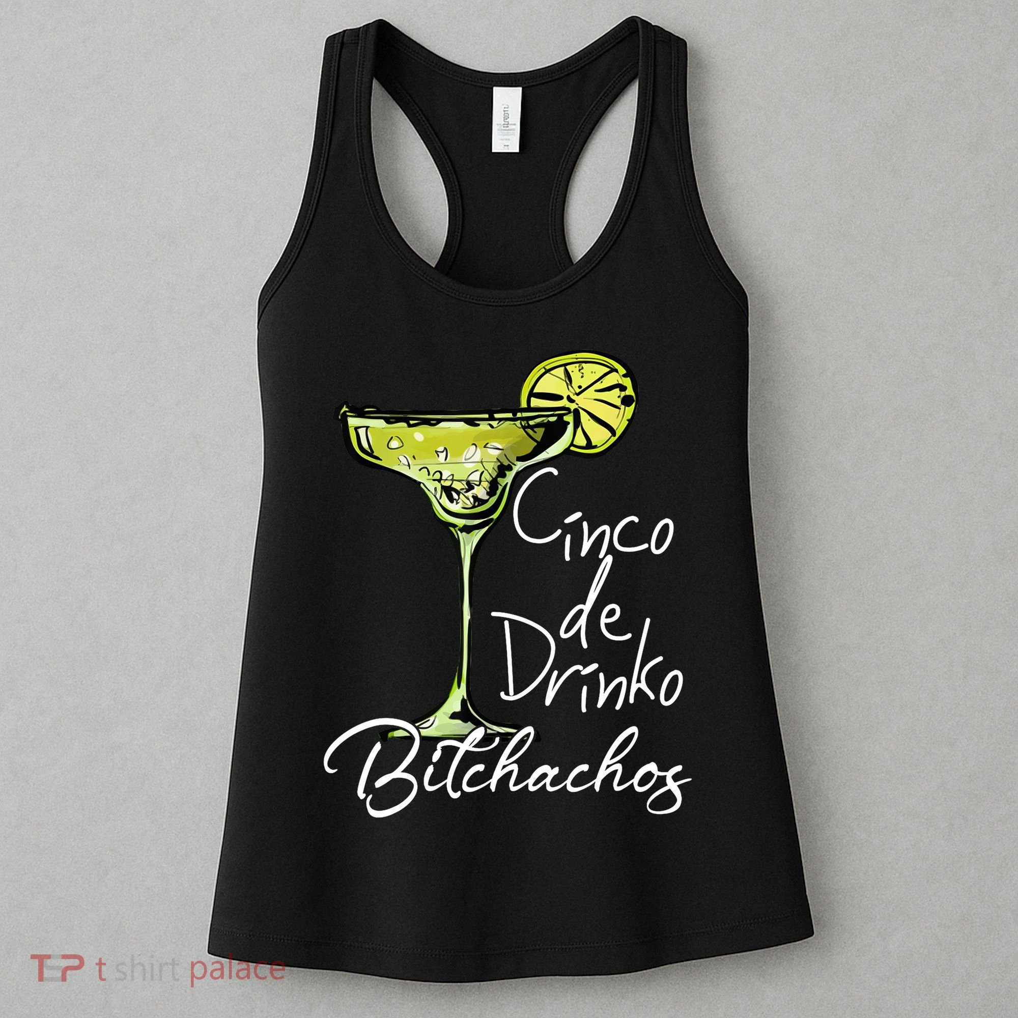 Cinco De Drinko Bitchachos Funny Cinco De Mayo Drinking  Women's Tank Top