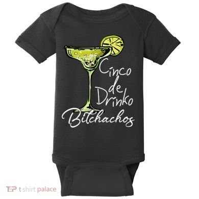 Cinco De Drinko Bitchachos Funny Cinco De Mayo Drinking  Baby Bodysuit